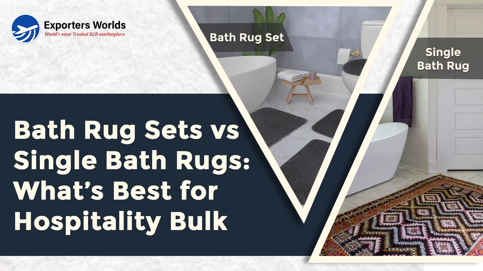 Bath Rug Sets vs Single Bath Rugs: What’s Best for Hospitality Bulk Buyers?