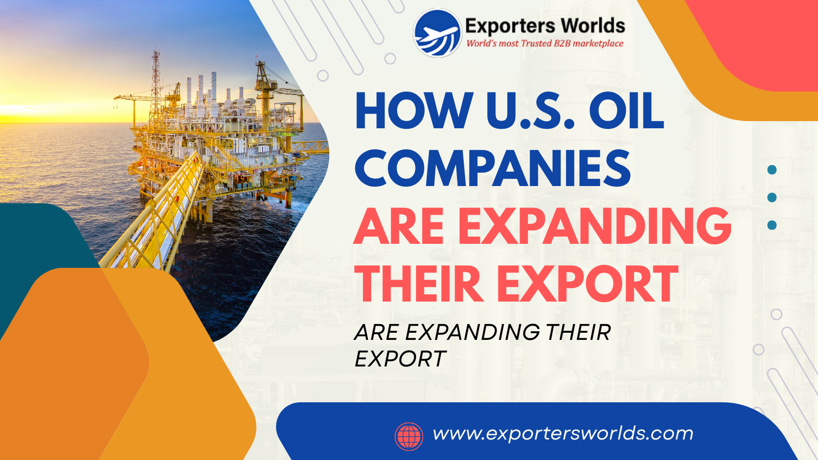 How U.S. Oil Companies Are Dominating Export Markets in 2025