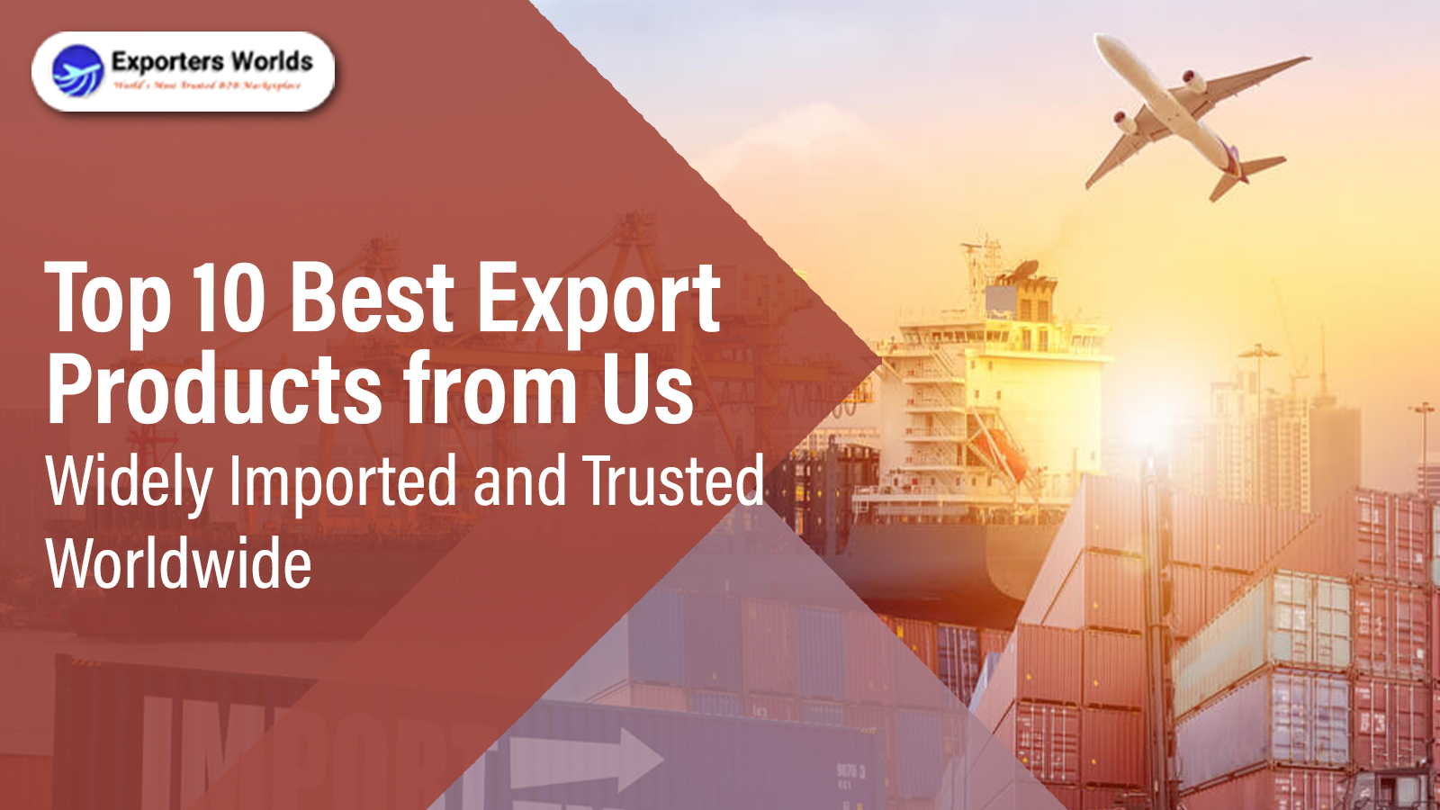 Top 10 Best Export Products from Us – Widely Imported and Trusted Worldwide