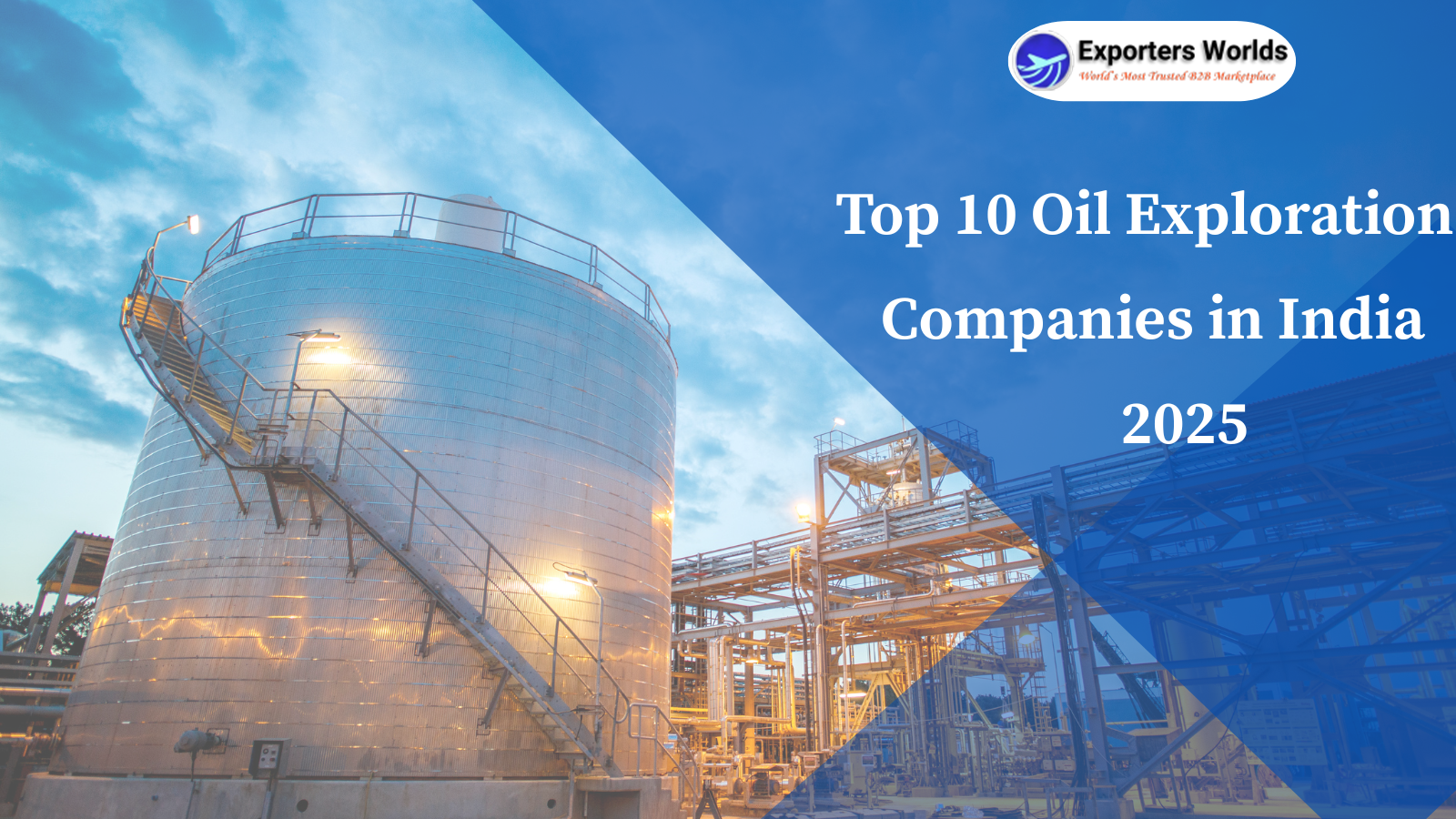 Top 10 Oil Exploration Companies in India – 2025
