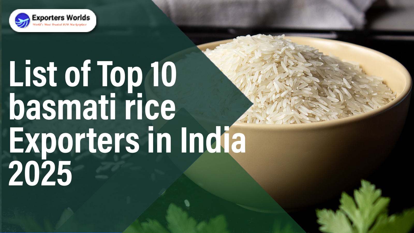 Top 10 Basmati Rice Exporters in India 2025