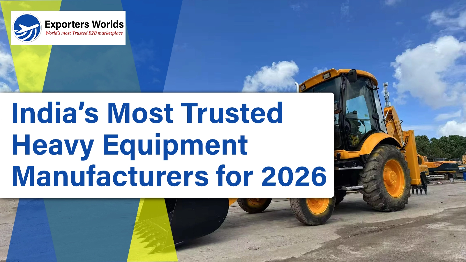 India’s Trusted Heavy Equipment Manufacturers for 2026