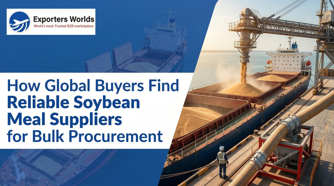 How Global Buyers Find Reliable Soybean Meal Suppliers for Bulk Procurement