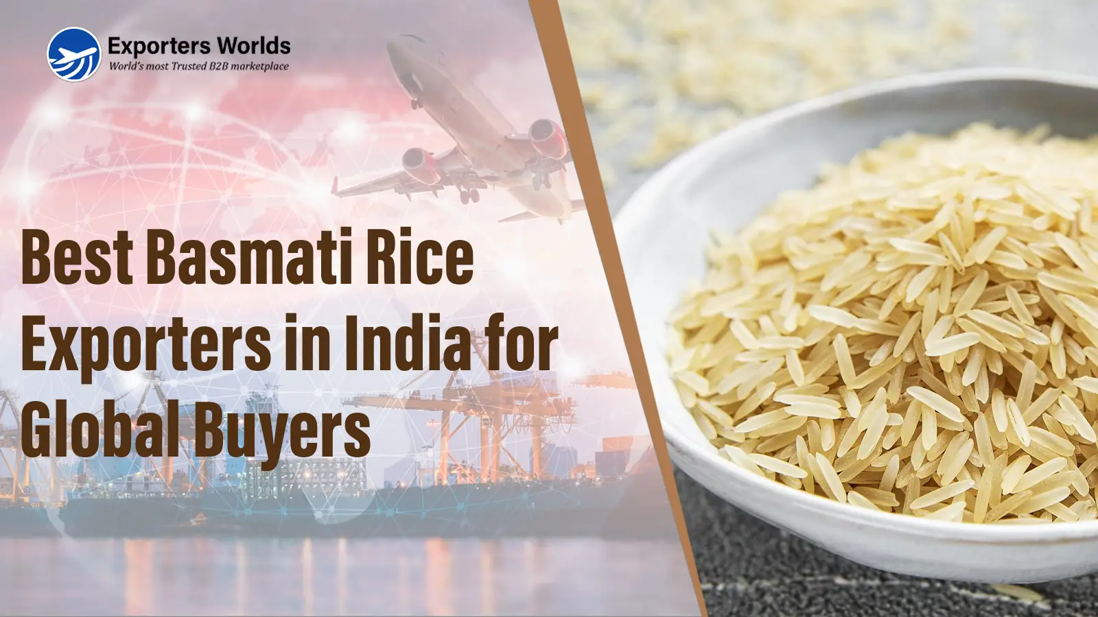 Best Basmati Rice Exporters in India for Global Buyers